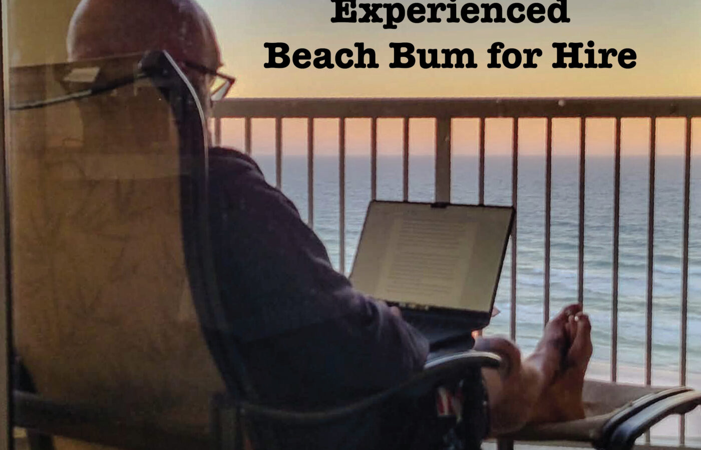 January 2026: Experienced Beach Bum for Hire